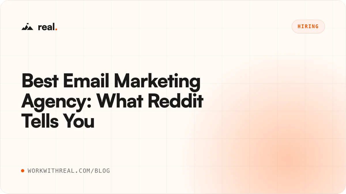 Best Email Marketing Agency: What Reddit Tells You (and What It Doesn't) &middot; real. blog