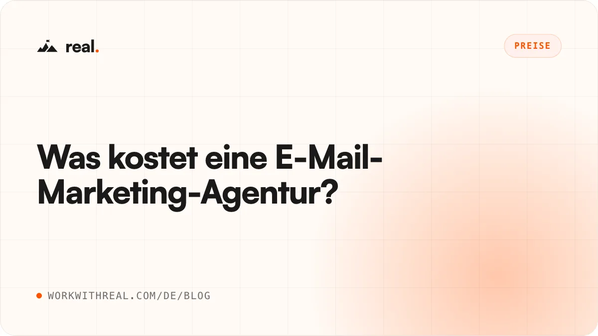 Was kostet eine E-Mail-Marketing-Agentur? · real. Blog